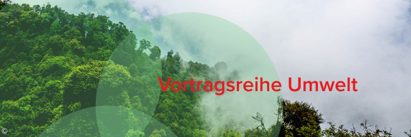 Vortragsreihe Umwelt